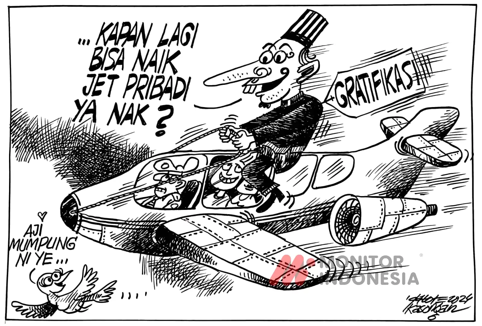 Jet Gratifikasi: Aji Mumpung Ni Ye..!