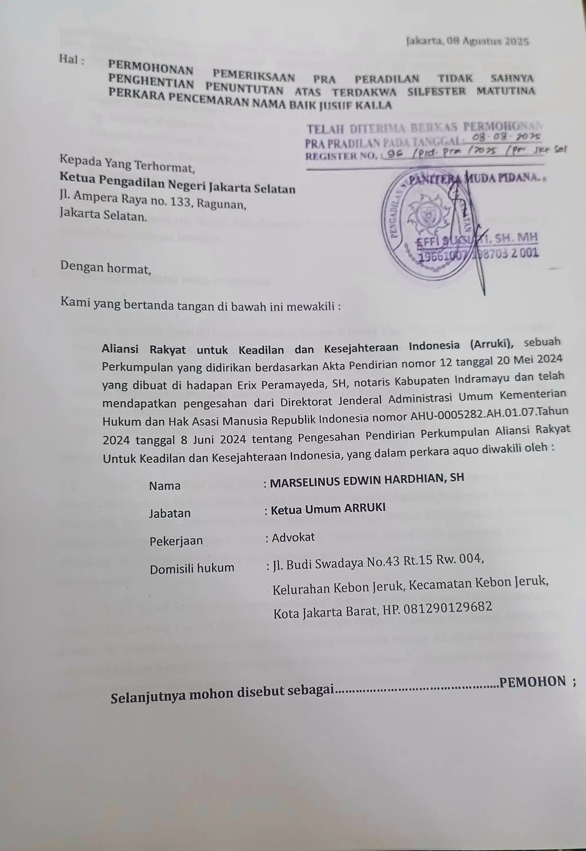 Aliansi Rakyat untuk Keadilan dan Kesejahteraan Indonesia (ARRUKI) mengajukan permohonan pemeriksaan pra peradilan terkait penghentian penuntutan atas terdakwa Silfester Matutina dalam perkara pencemaran nama baik Jusuf Kalla.
