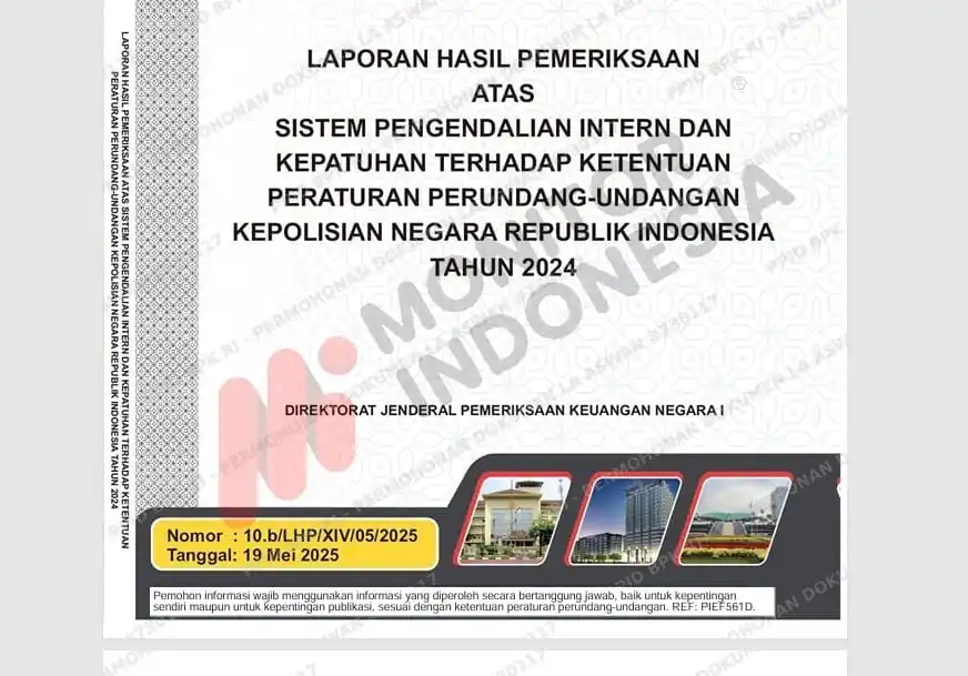 Sampul Laporan Hasil Pemeriksaan (LHP) atas Sistem Pengendalian Intern dan Kepatuhan terhadap Ketentuan Peraturan Perundang-undangan Kepolisian Negara Republik Indonesia Tahun 2024 yang diterbitkan Direktorat Jenderal Pemeriksaan Keuangan Negara, tertanggal 19 Mei 2025. (Foto: Dok MI/BPK)
