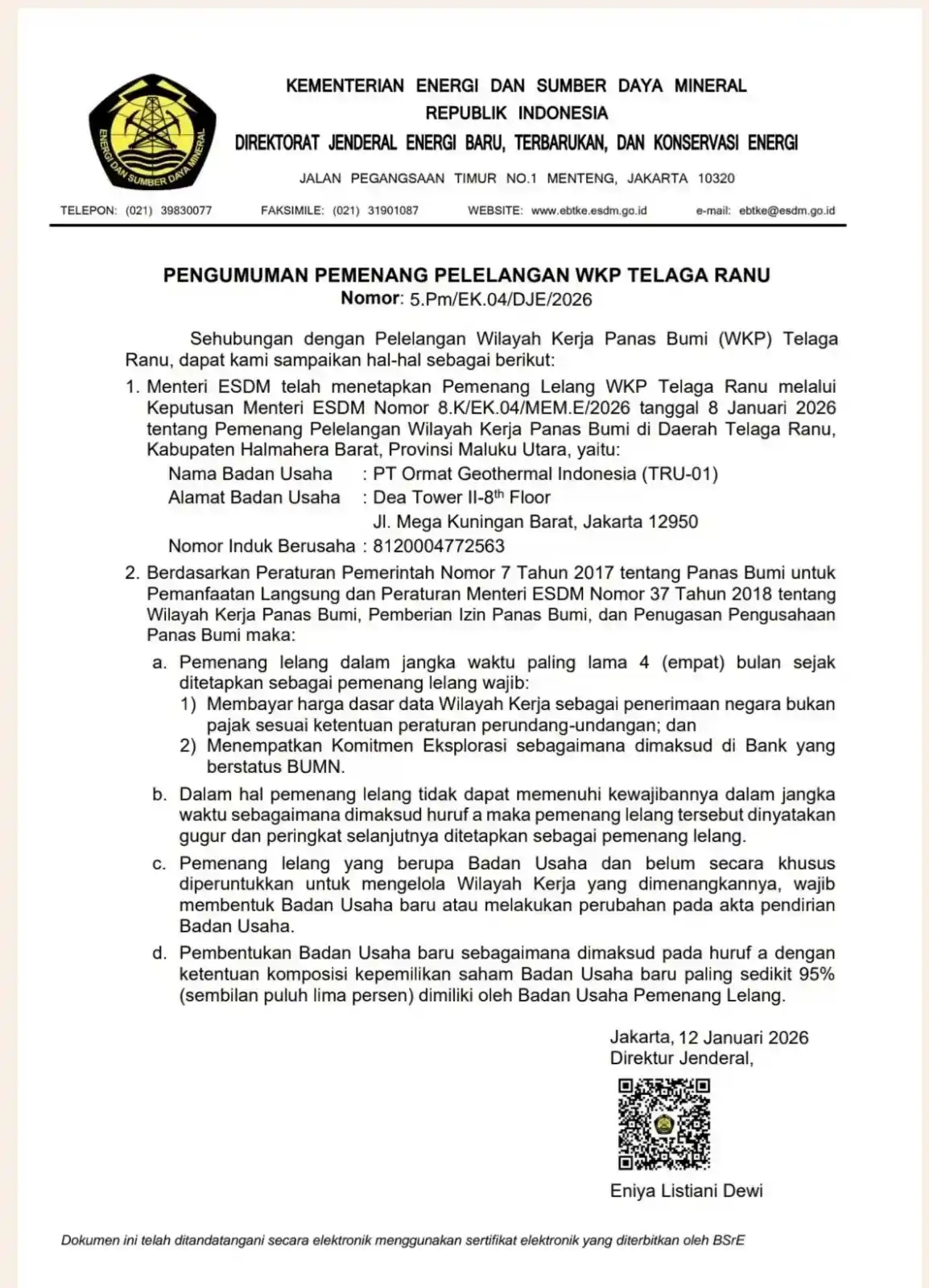 Dokumen resmi Kementerian Energi dan Sumber Daya Mineral (ESDM) RI yang mengumumkan PT Ormat Geothermal Indonesia sebagai pemenang lelang Wilayah Kerja Panas Bumi (WKP) Telaga Ranu, Halmahera Barat, Maluku Utara. Pengumuman bernomor 5.Pm/EK.04/DJE/2026 tersebut ditetapkan berdasarkan Keputusan Menteri ESDM tertanggal 8 Januari 2026 dan ditandatangani Direktur Jenderal EBTKE, Eniya Listiani Dewi, pada 12 Januari 2026. (Foto: Dok MI)